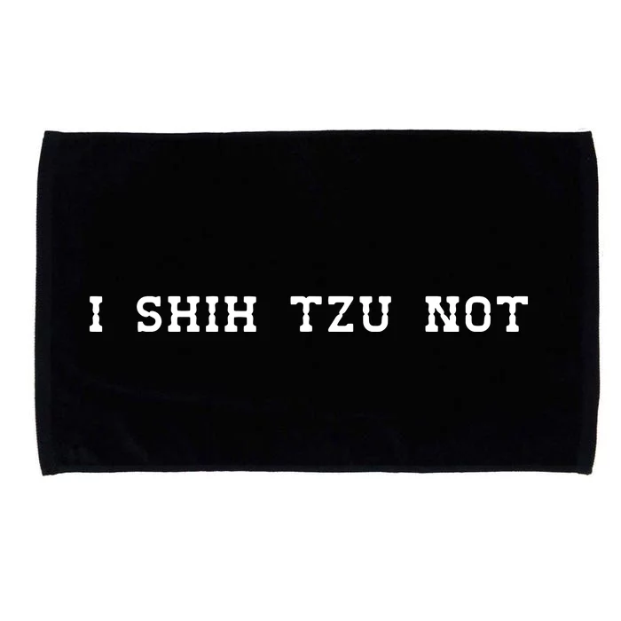 I SHIH TZU NOT Microfiber Hand Towel