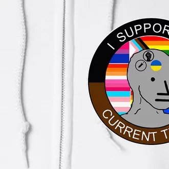 I Support The Current Thing Meme Full Zip Hoodie