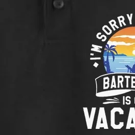 IM Sorry The Nice Bartender Is On Vacation Bartending Dry Zone Grid Performance Polo