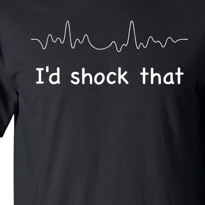 ID Shock That Ventricular Fibrillation Cardiology Nurse Rn Tall T-Shirt