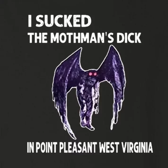 I Sucked The Mothmans Dick In Point Pleasant West Virginia Toddler Long Sleeve Shirt