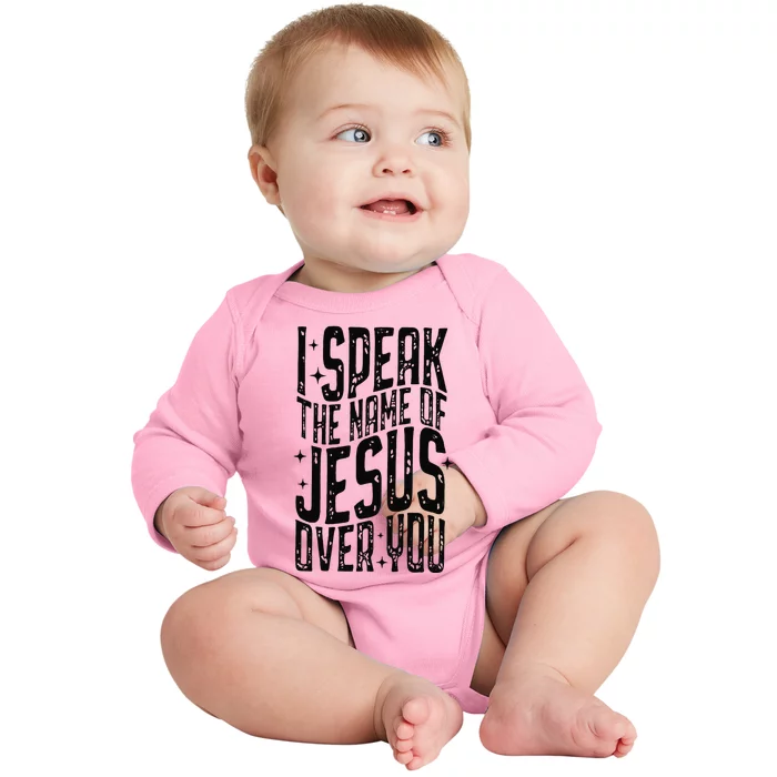 I Speak The Name Of Jesus Over You Baby Long Sleeve Bodysuit