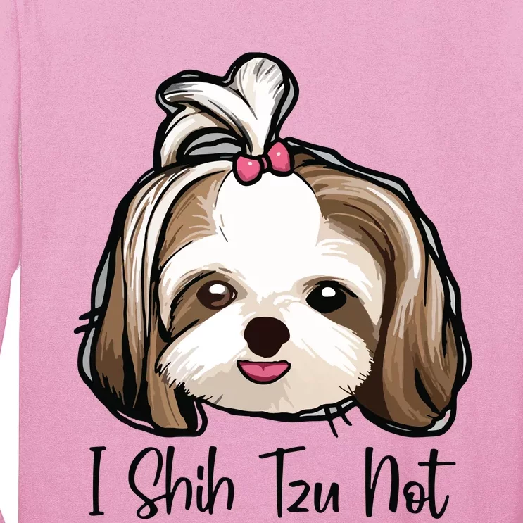 I Shih Tzu Not Funny Shih Tzu Mom Dog Lovers Mothers Day Long Sleeve Shirt