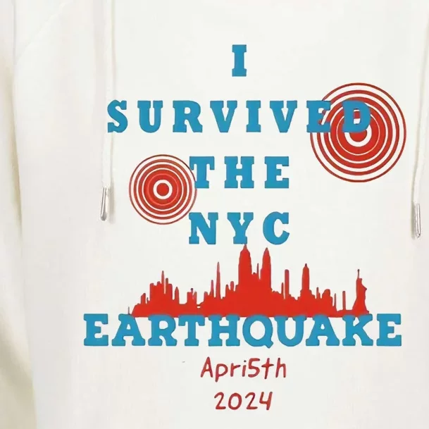 I Survived The Nyc Earthquake Womens Funnel Neck Pullover Hood