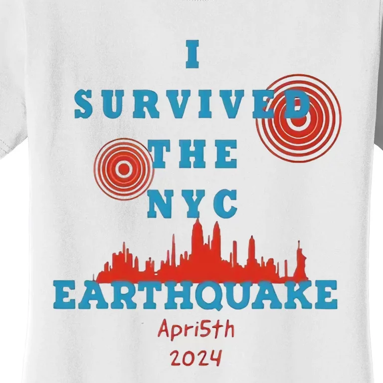 I Survived The Nyc Earthquake Women's T-Shirt