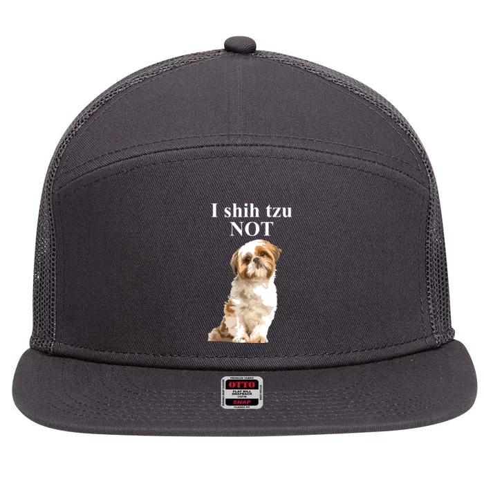 I Shih Tzu NOT Funny Shih Tzu 7 Panel Mesh Trucker Snapback Hat