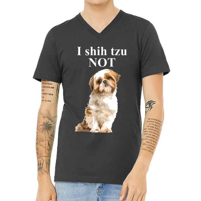 I Shih Tzu NOT Funny Shih Tzu V-Neck T-Shirt