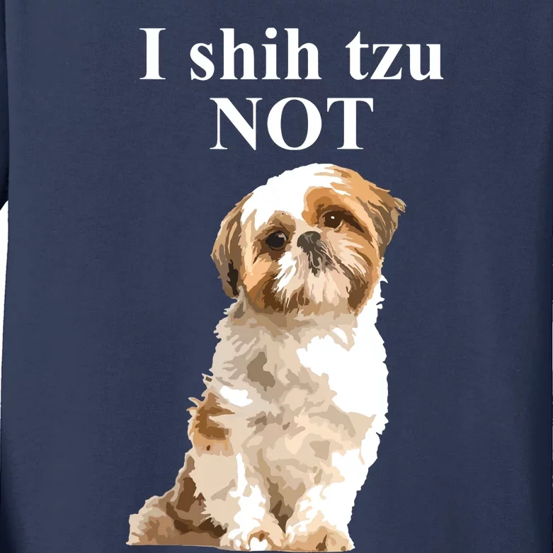 I Shih Tzu NOT Funny Shih Tzu Kids Long Sleeve Shirt