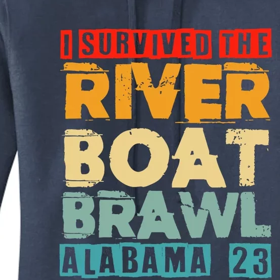 I Survived The Riverboat Brawl Alabama Funny Montgomery AL Women's Pullover Hoodie