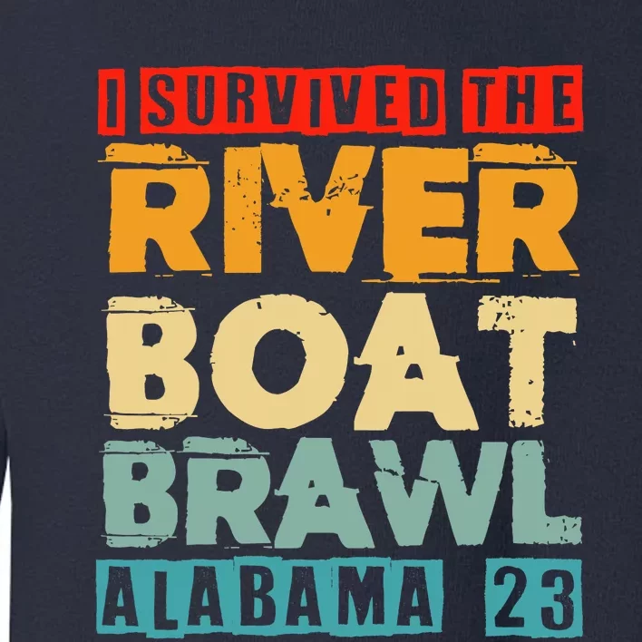 I Survived The Riverboat Brawl Alabama Funny Montgomery AL Toddler Sweatshirt