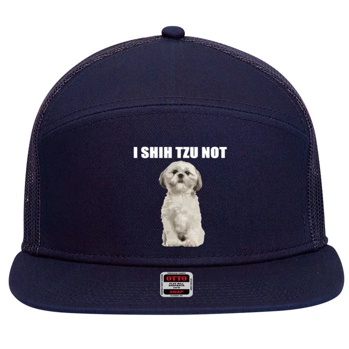 I Shih Tzu Not 7 Panel Mesh Trucker Snapback Hat