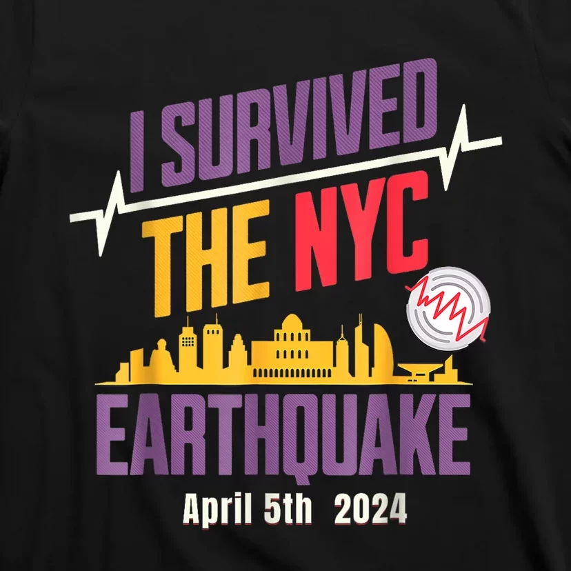 I Survived The Nyc Earthquake T-Shirt