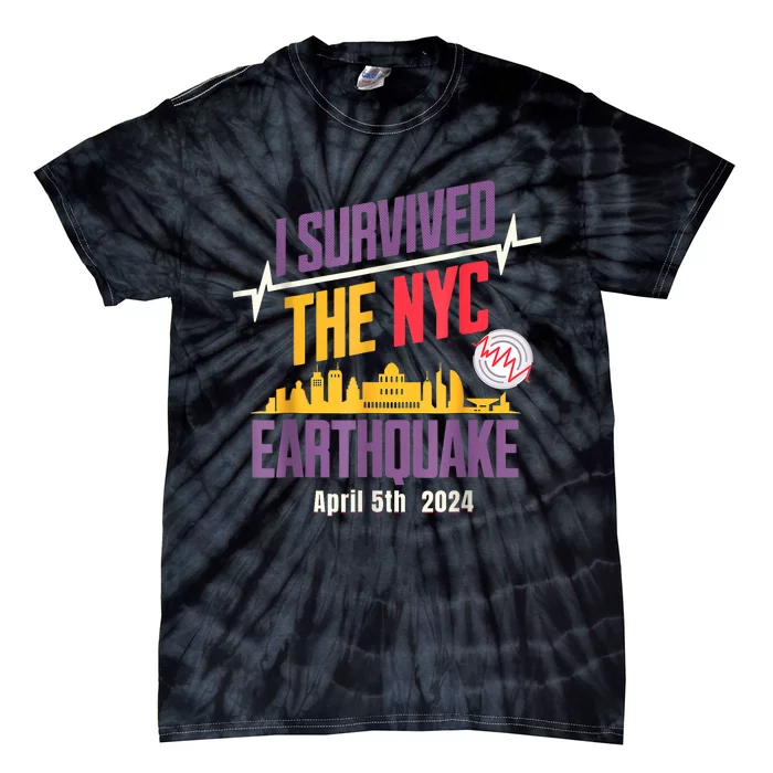 I Survived The Nyc Earthquake Tie-Dye T-Shirt