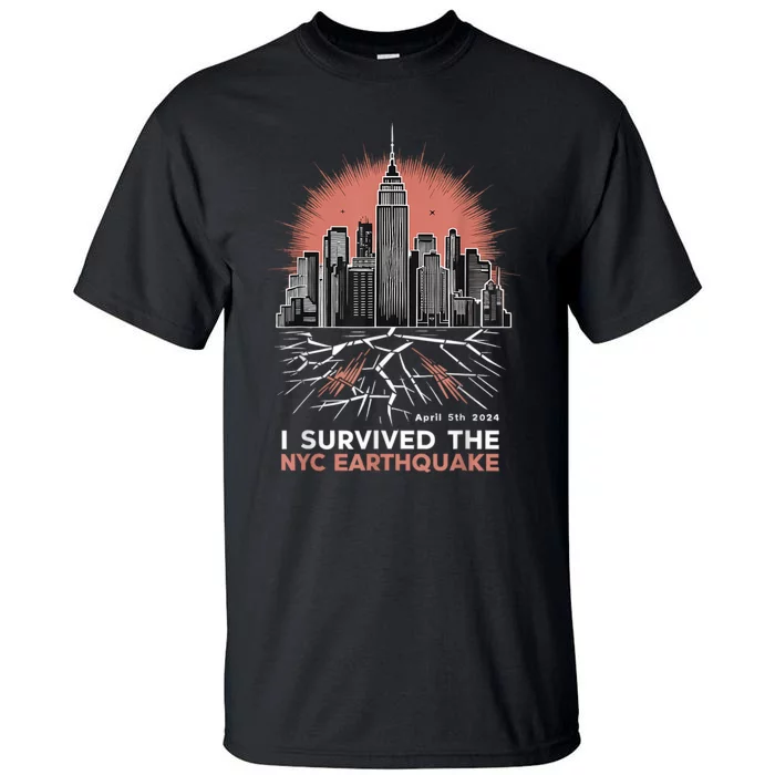 I Survived The Nyc Earthquake Tall T-Shirt