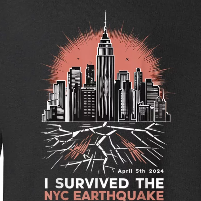 I Survived The Nyc Earthquake Toddler Sweatshirt