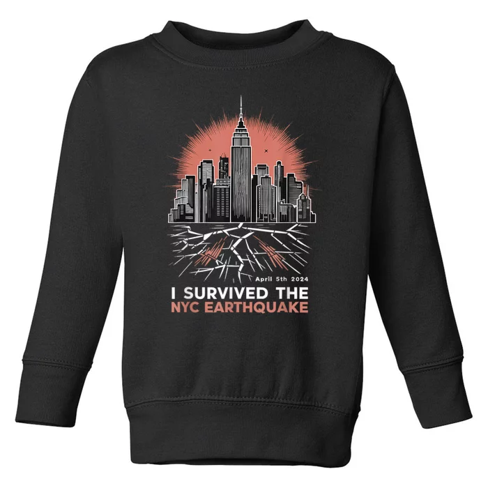 I Survived The Nyc Earthquake Toddler Sweatshirt