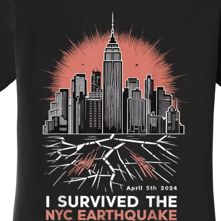 I Survived The Nyc Earthquake Women's T-Shirt