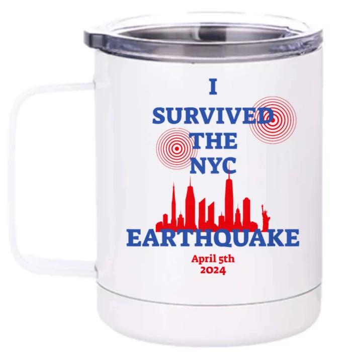 I Survived The Nyc Earthquake 2024 Front & Back 12oz Stainless Steel Tumbler Cup