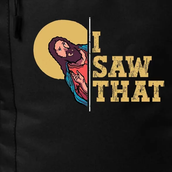 I Saw That Jesus Funny Christian Design Easter Daily Commute Backpack