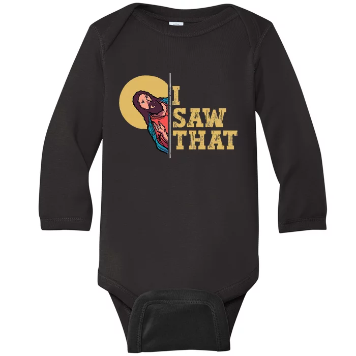 I Saw That Jesus Funny Christian Design Easter Baby Long Sleeve Bodysuit