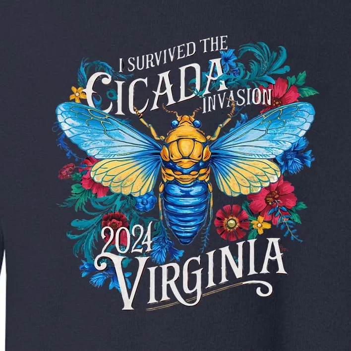 I Survived The Cicada Invasion Virginia 2024 Brood Xix Xiii Toddler Sweatshirt