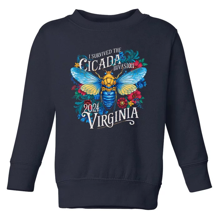 I Survived The Cicada Invasion Virginia 2024 Brood Xix Xiii Toddler Sweatshirt