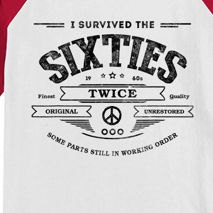 I Survived The Sixties Twice Built In 60s 60th Birthday Kids Colorblock Raglan Jersey