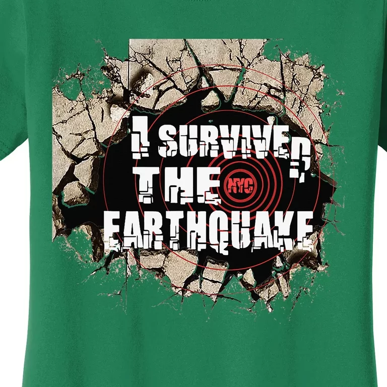 I Survived The New York Earthquake Women's T-Shirt