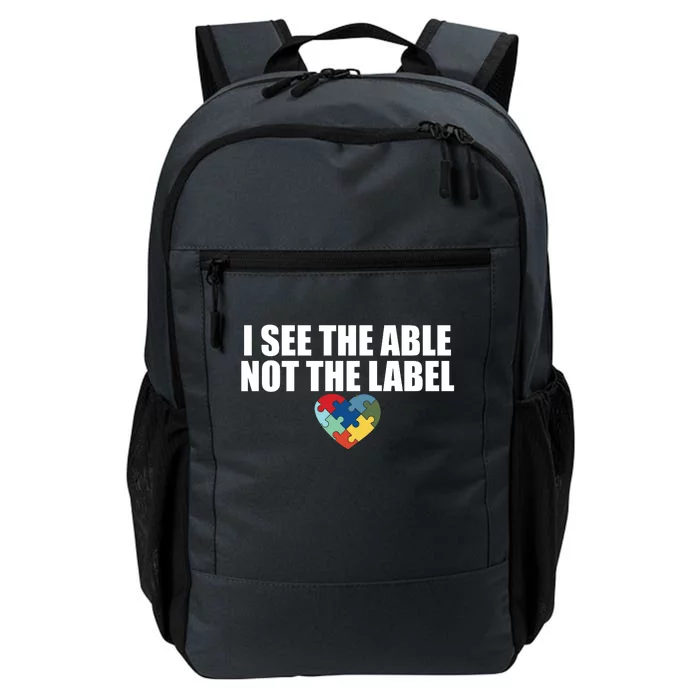 I See The ABLE Not The LABEL Daily Commute Backpack