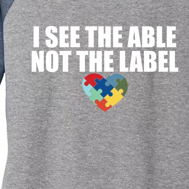 I See The ABLE Not The LABEL Women's Tri-Blend 3/4-Sleeve Raglan Shirt