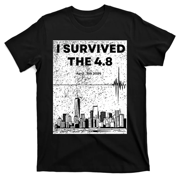 I Survived The 4.8 Nyc Earthquake April 5th 2024 T-Shirt