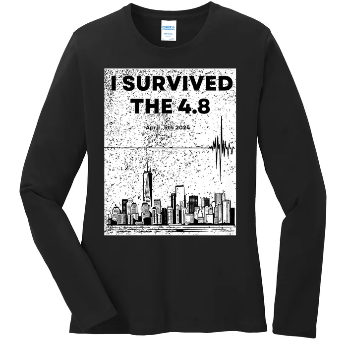 I Survived The 4.8 Nyc Earthquake April 5th 2024 Ladies Long Sleeve Shirt