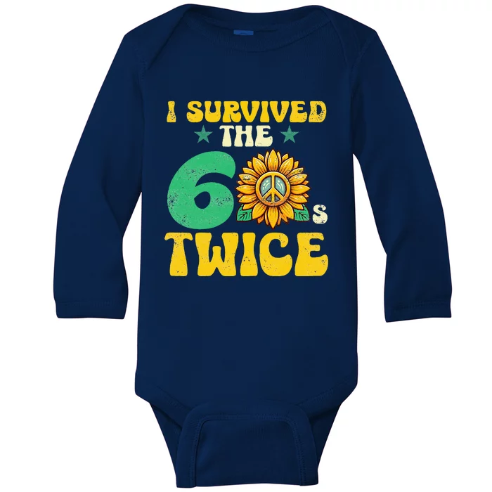 I Survived The 60s Twice Sixties 60s And 70s Year Sunflower Baby Long Sleeve Bodysuit