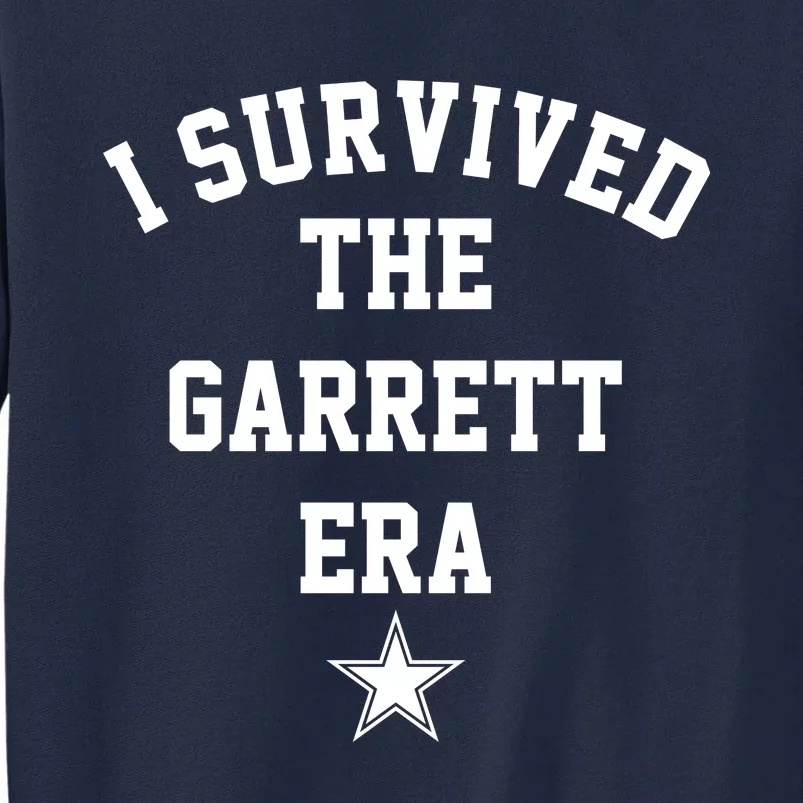 I Survived The Garrett Era Tall Sweatshirt