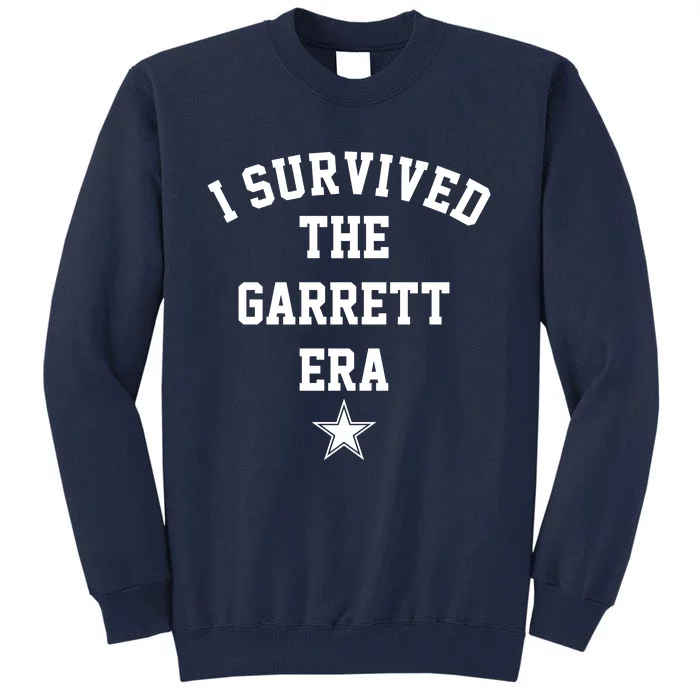 I Survived The Garrett Era Tall Sweatshirt