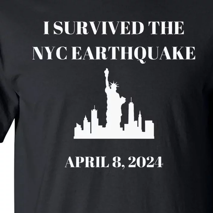 I Survived The Nyc Earthquake Tall T-Shirt