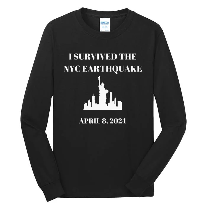 I Survived The Nyc Earthquake Tall Long Sleeve T-Shirt