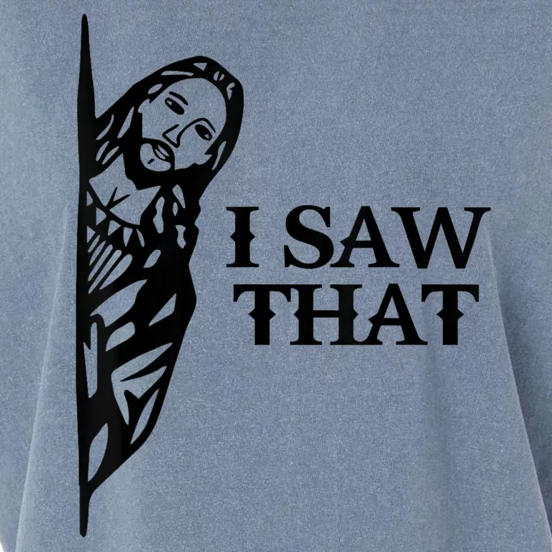 I Saw That Funny Jesus Christian Saying Quote Garment-Dyed Women's Muscle Tee