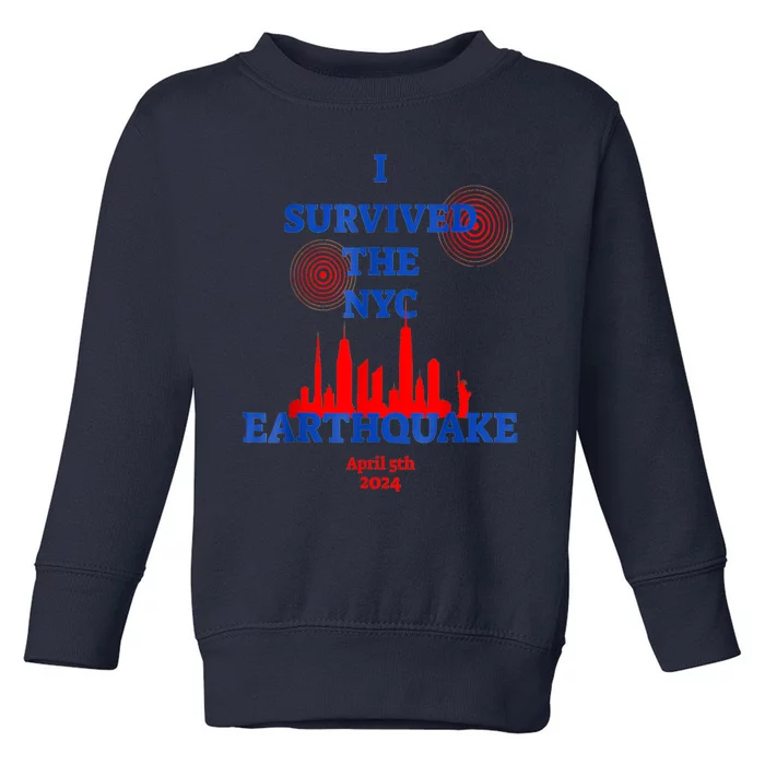 I Survived The Nyc Earthquake Toddler Sweatshirt