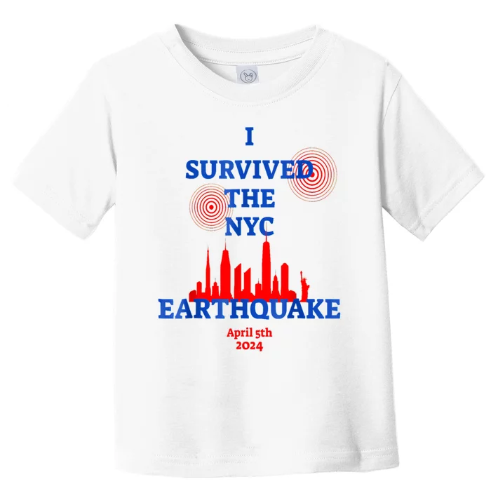 I Survived The Nyc Earthquake Toddler T-Shirt