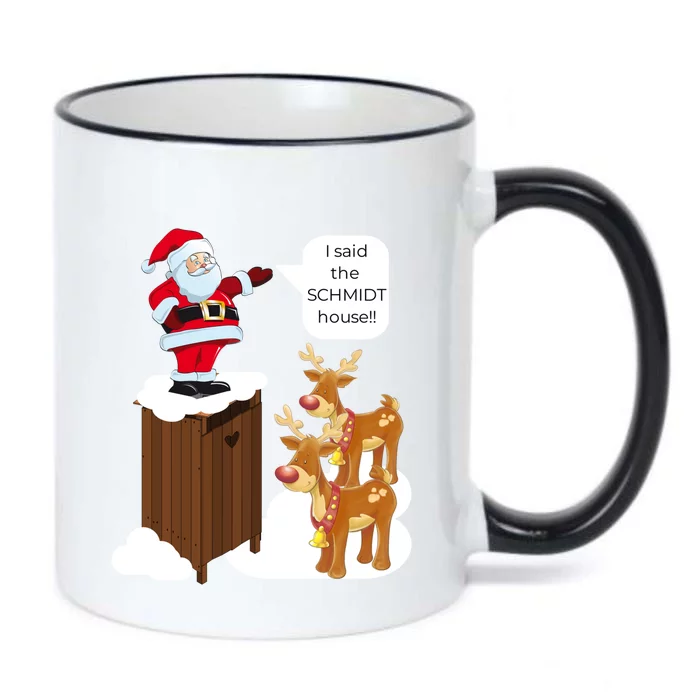 I Said The Schmidt House Fun Xmas Gift Black Color Changing Mug