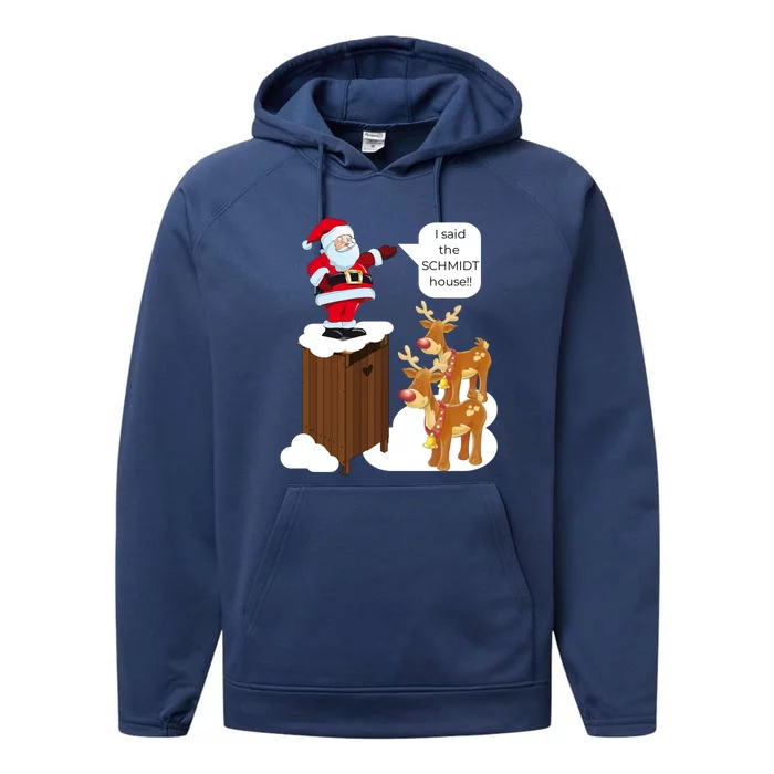 I Said The Schmidt House Fun Xmas Gift Performance Fleece Hoodie