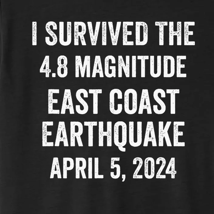 I Survived The April 5 East Coast Earthquake 2024 ChromaSoft Performance T-Shirt