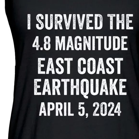 I Survived The April 5 East Coast Earthquake 2024 Ladies Essential Flowy Tank