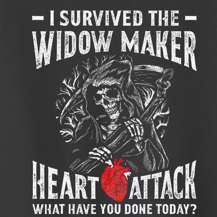 I Survived The Widow Maker Heart Attack Heart Disease Toddler T-Shirt