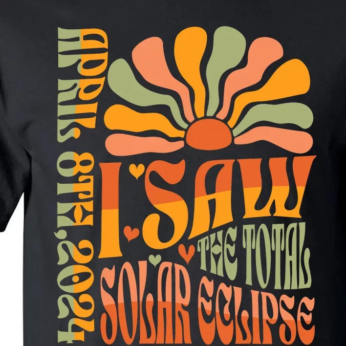 I Saw The Eclipse April 8 2024 Tall T-Shirt