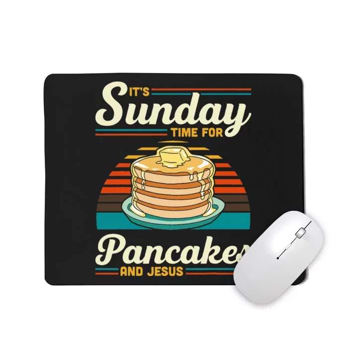 Its Sunday Time For Pancakes And Jesus Pancake Maker Syrup Mousepad