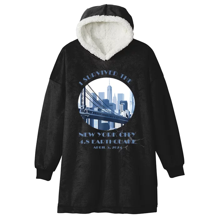 I Survived The New York Earthquake Survivor April 5 2024 Hooded Wearable Blanket