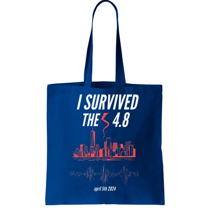 I Survived The 4.8 Earthquake April 5th 2024 Tote Bag