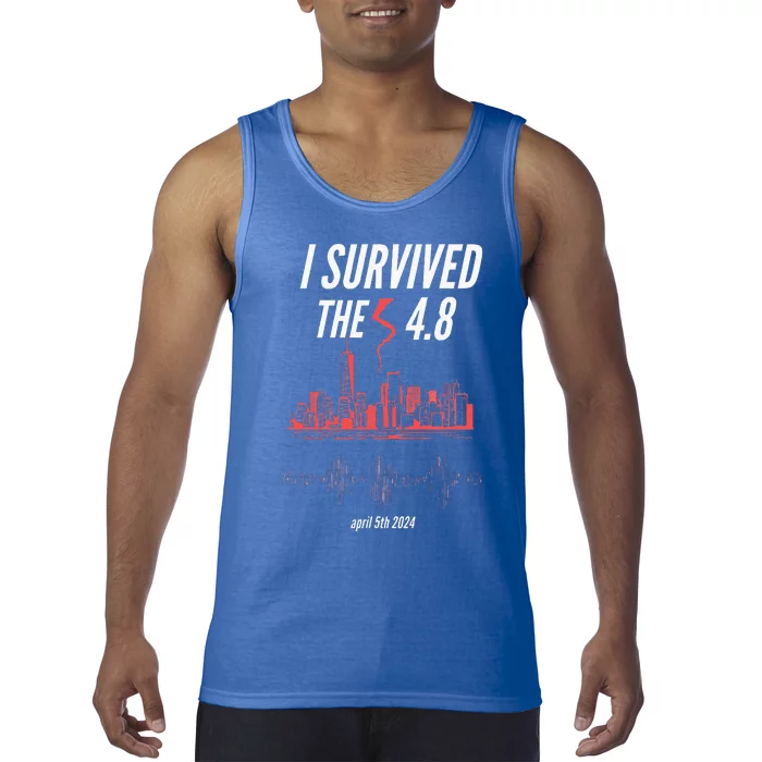 I Survived The 4.8 Earthquake April 5th 2024 Tank Top